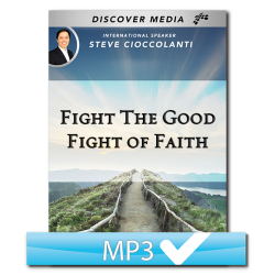Fight The Good Fight Of Faith